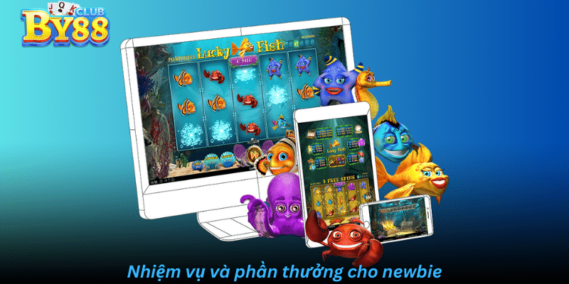 Nhiệm vụ và phần thưởng cho newbie
