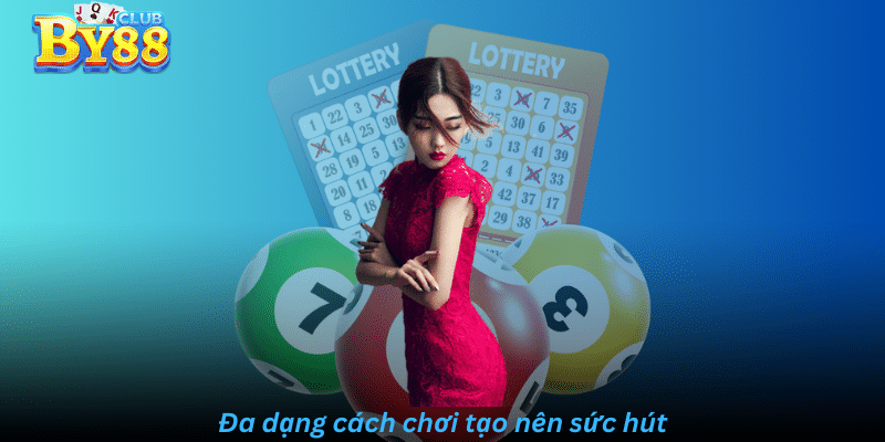 Đa dạng cách chơi tạo nên sức hút