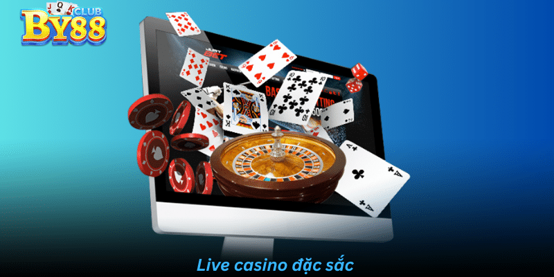 Live casino đặc sắc