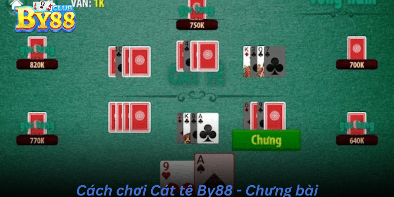 Cách chơi catte by88 - Chưng Bài