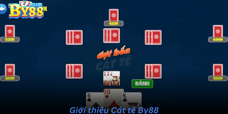 Giới thiệu Cát Tê By88