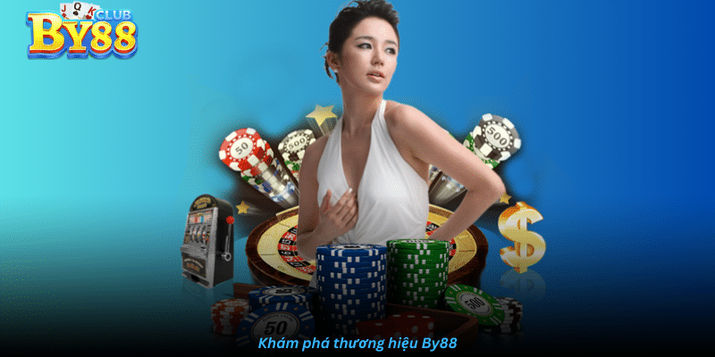 Khám phá thương hiệu By88