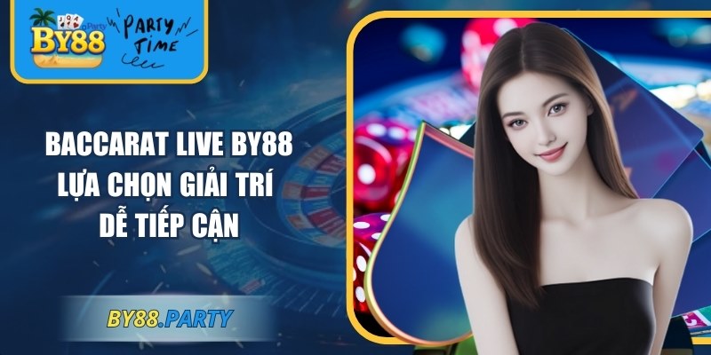 Baccarat live BY88