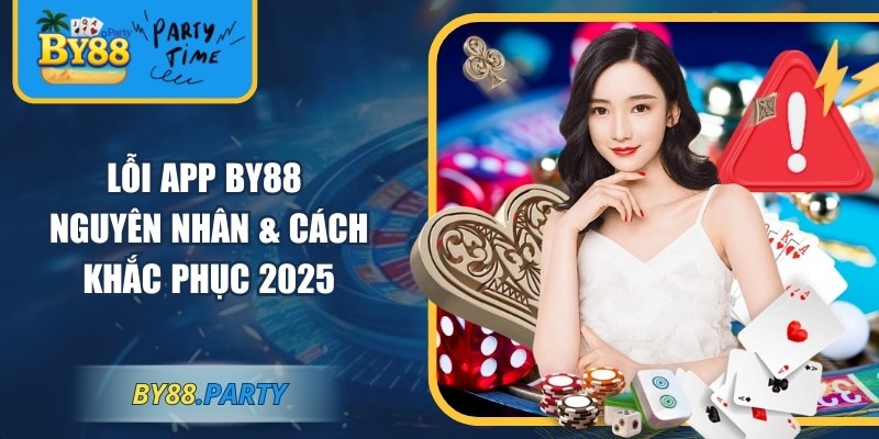 Lỗi app BY88